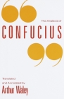 The Analects of Confucius By Arthur Waley Cover Image