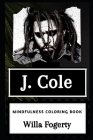 J. Cole Mindfulness Coloring Book Cover Image