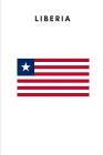 Liberia: Country Flag A5 Notebook to write in with 120 pages Cover Image
