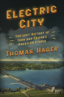 Electric City: The Lost History of Ford and Edison’s American Utopia Cover Image