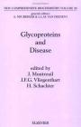 Glycoproteins and Disease: Volume 30 (New Comprehensive Biochemistry #30) Cover Image