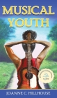 Musical Youth By Joanne C. Hillhouse Cover Image