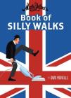Monty Python's Book of Silly Walks By David Merveille, David Merveille (Illustrator) Cover Image
