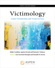 Victimology: Crime Victimization and Victim Services (Aspen Criminal Justice) By Idaho Coalition Against Sexual and Domes, Lisa Growette Bostaph, Danielle D. Swerin Cover Image