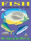 Fish coloring books for kids ages 2-4: fish coloring book for children ages 3-6 By Nasrin Press House Cover Image