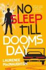 No Sleep till Doomsday (A Dru Jasper Novel #3) By Laurence MacNaughton Cover Image