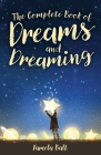 The Complete Book of Dreams and Dreaming Cover Image