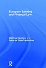 European Banking and Financial Law By Matthias Haentjens, Pierre de Gioia Carabellese Cover Image
