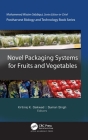 Novel Packaging Systems for Fruits and Vegetables Cover Image