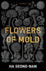 Flowers of Mold & Other Stories Cover Image