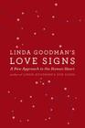 Linda Goodman's Love Signs: A New Approach to the Human Heart By Linda Goodman Cover Image