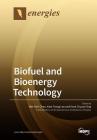 Biofuel and Bioenergy Technology By Wei-Hsin Chen (Guest Editor), Keat Teong Lee (Guest Editor), Hwai Chyuan Ong (Guest Editor) Cover Image