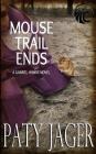 Mouse Trail Ends: Gabriel Hawke Novel Cover Image
