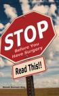 STOP Before You Have Surgery: Read This!! By Donald Donovan King Cover Image
