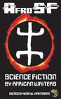 Afrosf: Science Fiction by African Writers Cover Image
