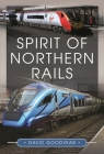 Spirit of Northern Rails Cover Image