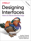Designing Interfaces: Patterns for Effective Interaction Design By Jenifer Tidwell, Charles Brewer, Aynne Valencia Cover Image