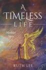 A Timeless Life: Maddie's Story Cover Image