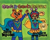 Gracie & Grant's Big Win By Jacob Wiliams Cover Image