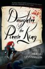 Daughter of the Pirate King By Tricia Levenseller Cover Image