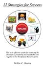 12 Strategies for Success By Willie C. Hooks Cover Image