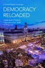 Democracy Reloaded: Inside Spain's Political Laboratory from 15-M to Podemos (Oxford Studies in Culture and Politics) By Cristina Flesher Fominaya Cover Image