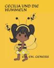 Cecilia Und Die Hummeln! By Em Em Genesis Cover Image