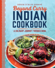 Beyond Curry Indian Cookbook: A Culinary Journey Through India Cover Image