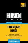 Vocabulaire Français-Hindi pour l'autoformation - 3000 mots (French Collection #143) Cover Image