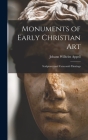Monuments of Early Christian Art: Sculptures and Catacomb Paintings By Johann Wilhelm Appell Cover Image