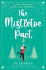 The Mistletoe Pact: A totally perfect Christmas romantic comedy Cover Image