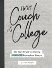 From Couch to College: The Fast Track to Writing Standout Admissions Essays Cover Image