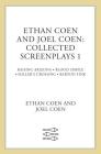Ethan Coen and Joel Coen: Collected Screenplays 1: Blood Simple, Raising Arizona, Miller's Crossing, Barton Fink Cover Image