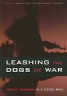 Leashing the Dogs of War: Conflict Management in a Divided World By Chester A. Crocker (Editor), Fen Osler Hampson (Editor), Pamela Aall (Editor) Cover Image