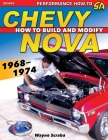 Chevy Nova 1968-1974: How to Build and Modify Cover Image