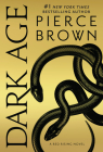 Dark Age (Red Rising Series #5) By Pierce Brown Cover Image