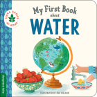 My First Book about Water (Terra Babies at Home) Cover Image