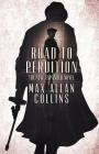 Road to Perdition: The New, Expanded Novel By Max Allan Collins Cover Image