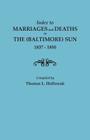 Index to Marriages in the (Baltimore) Sun, 1837-1850 By Thomas W. Hollowak (Compiled by) Cover Image