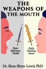 The Weapons Of The Mouth By Shon Shree Lewis Cover Image