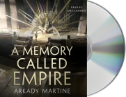 A Memory Called Empire (Teixcalaan #1) By Arkady Martine, Amy Landon (Read by) Cover Image