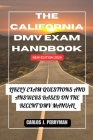 The California DMV Exam Handbook New Edition 2024: Likely Exam Questions and Answers Based on the Recent DMV Manual Cover Image