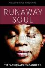 Runaway Soul By Tiffani Quarles Sanders Cover Image