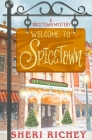 Welcome to Spicetown By Sheri Richey Cover Image