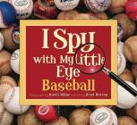 I Spy with My Little Eye Baseball: Baseball Cover Image