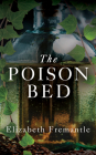 The Poison Bed By Elizabeth Fremantle, Karen Cass (Read by), Steve West (Read by) Cover Image