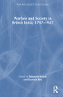 Warfare and Society in British India, 1757-1947 Cover Image