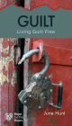 Guilt: Living Guilt Free (Hope for the Heart) Cover Image