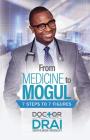 From Medicine to Mogul: 7 Steps to 7 Figures By Draion Burch Cover Image