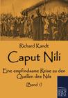 Caput Nili By Richard Kandt Cover Image